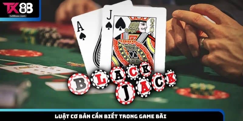 Blackjack - Tựa Game Đổi Thưởng Đình Đám Tại TX88
