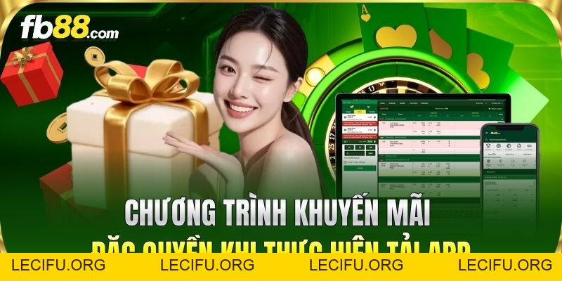Tải App FB88 - Nhận Ngay Ưu Đãi Khủng Cho Bet Thủ