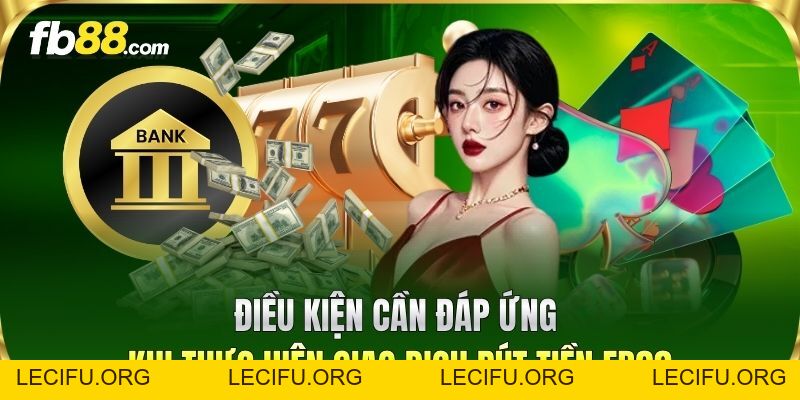 Rút Tiền FB88 An Toàn - Bật Mí Mẹo Giao Dịch Trong 5 Phút