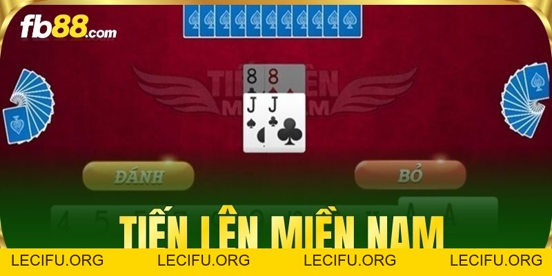 Tiến Lên Miền Nam FB88 - Chiến Thuật Xếp Bài Ăn Chắc
